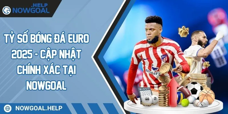 tỷ số bóng đá euro 2025